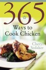 365 Ways to Cook Chicken: Simply the Best Chicken Recipes You'll Find An - GOOD