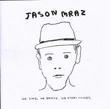We Sing. We Dance. We Steal Things. von Mraz,Jason | CD | Zustand gut