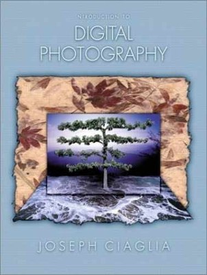 Introduction to Digital Photography - Paperback, by Ciaglia Joseph - Very Good