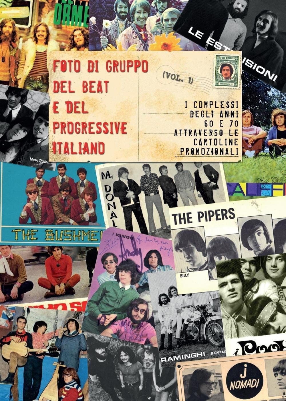 9788892613294 Foto di gruppo del beat e del progressive italiano...promozionali.