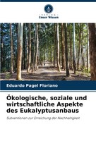 Eduardo Pagel Floriano | ÖKologische, Soziale Und Wirtschaftliche Aspekte Des...
