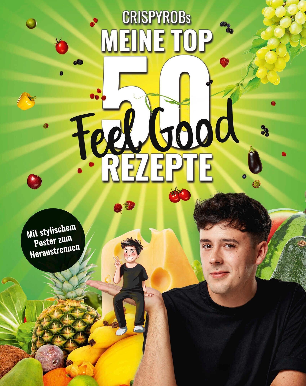 Thumbnail - Crispyrob / Meine Top 50 Feel Good Rezepte / 9783733505905