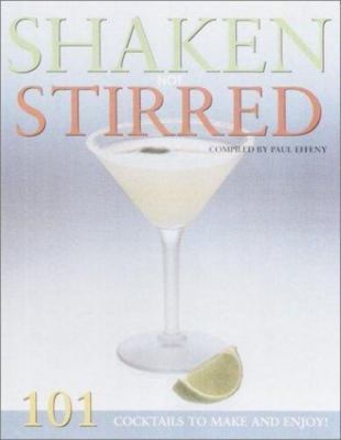 Shaken Not Stirred by Effeny, Paul, Good Book