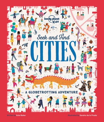 Lonely Planet Kids Seek and Find Cities | Kate Baker (u. a.) | Taschenbuch