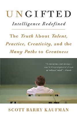 Ungifted: Intelligence Redefined by Kaufman, Scott Barry Paperback / softback