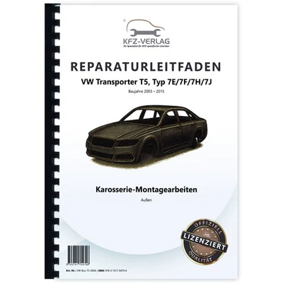 VOLKSWAGEN AG VW Transporter T5 (03-15) carrocería trabajos de montaje exterior manual de taller