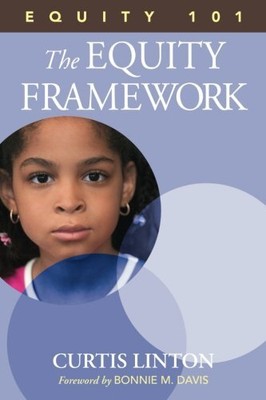 EQUITY 101- THE EQUITY FRAMEWORK: BOOK 1 By Curtis W. Linton **BRAND NEW**