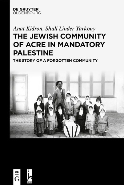 Anat Kidron (U. A.) | The Jewish Community Of Acre In Mandatory Palestine | Buch-image