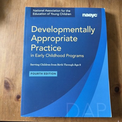 Developmentally Appropriate - Paperback, 4th Edition by NAEYC