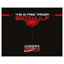 Traveller: This Is Free Trader Beowful: A System History of Traveller MGP40119