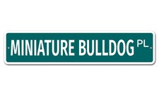 6760 SS Miniature Bulldog 4" x 18" Novelty Street Sign Aluminum