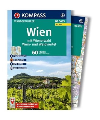 KOMPASS Wanderführer Wien mit Wienerwald, Wein- und Waldviertel, 60 Touren mit 
