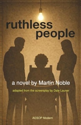 Ruthless People - paperback NEW Martin Noble 2025-11-09