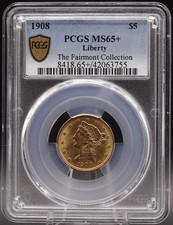 1908 Liberty Head $5 Gold PCGS MS65+ • Fairmont Collection Pedigree