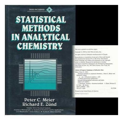 STATISTICAL METHODS IN ANALYTICAL CHEMISTRY By Peter C. Meier & Richard E.