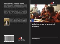 Adolescenza E Abuso Di Droghe Gilles Uzzan