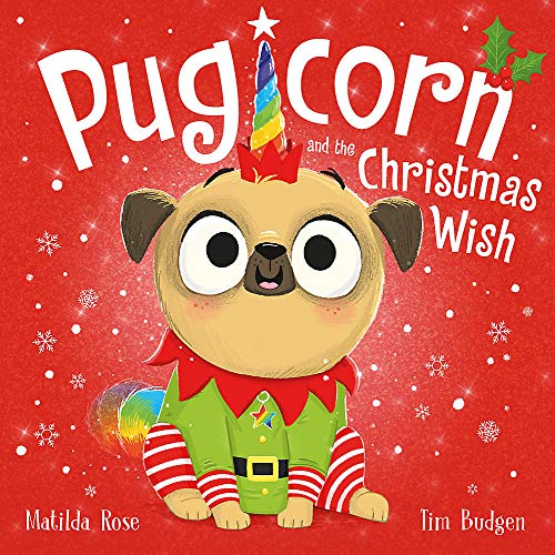 Pugicorn and the Christmas Wish (The Magic Pet Shop) - Rose, Matilda