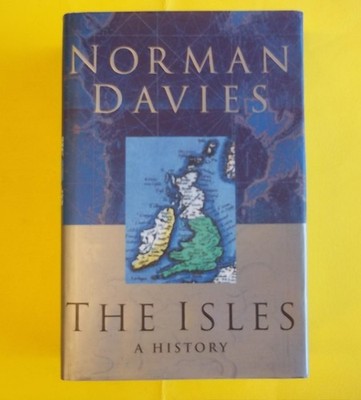 The Isles A History Norman Davies Macmillan 1999 Großbritannien Irland