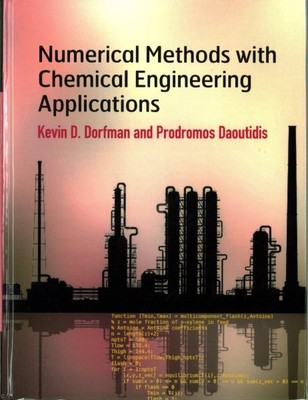 Numerical Methods With Chemical Engineering Applications, Hardcover by Dorfma...