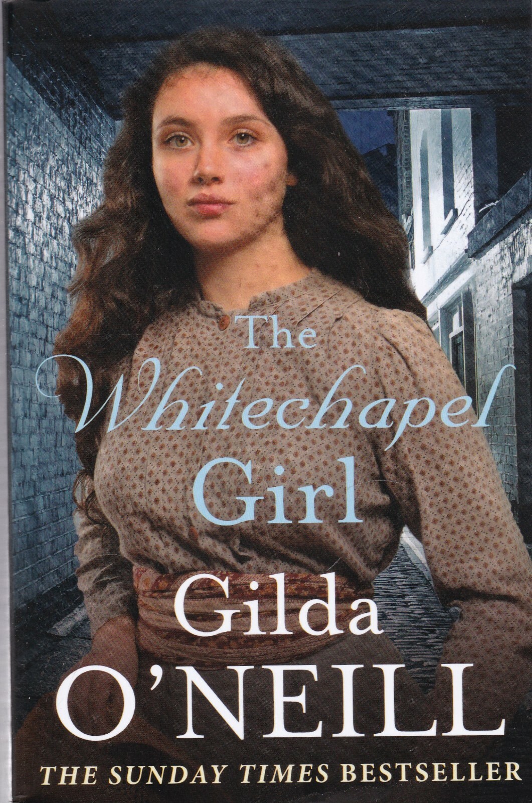 THE WHITECHAPEL GIRL BY GILDA O'NEILL - PAPERBACK BOOK 9781788635608