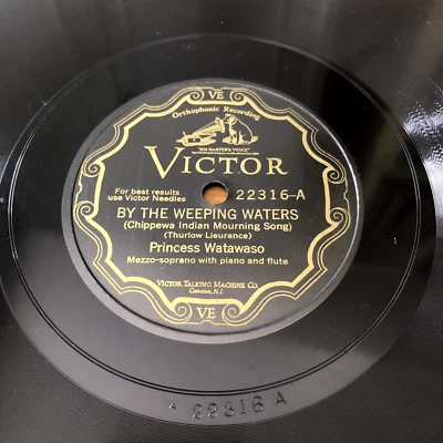 Native American PRINCESS WATAWASO Aooah/Her Blanket/By The Weeping 78rpm VG+++ - Photo 1/4