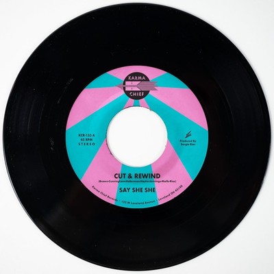 Say She She Cut & Rewind 7'' Single