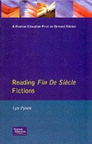 Reading Fin de Siecle Fictions by Lyn Pykett - 9780582233904