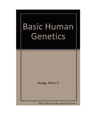 Basic Human Genetics, Mange, Elaine Johansen