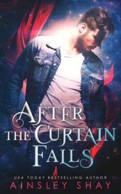 After The Curtain Falls