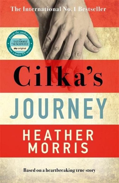 Cilka's Journey ~ Heather Morris ~ 9781785769054-image