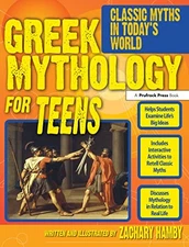 Greek Mythology for Teens: Classic M..., Hamby, Zachary