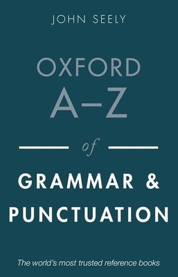 Oxford A-Z of Grammar and Punctuation | John Seely | englisch