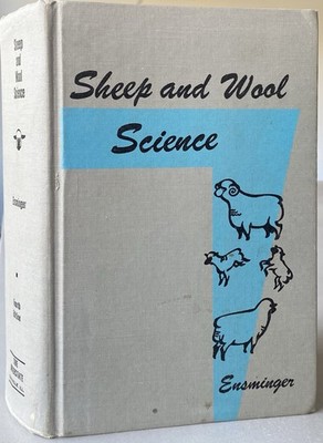 Sheep & Wool Science by M.E Ensminger (1970 4th Ed Hardcover) Animal Agriculture