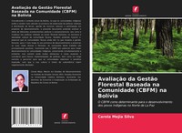 Carola Mejia Silva | AvaliaçãO Da GestãO Florestal Baseada Na Comunidade...