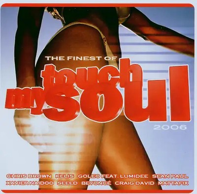 Various - Touch My Soul-the Finest 2006