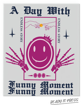 A Day with Funny Moment 10'' Width DTF Print Sheet Ready To Press Heat Transfer