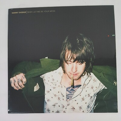 Danny Dodge   Baby, Let Me Be Your Mess - (Black Vinyl) - SEALED