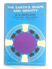 The Earth's Shape and Gravity (G. D. Garland - 1965) (ID:33572)