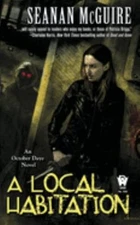 A Local Habitation Paperback Seanan McGuire