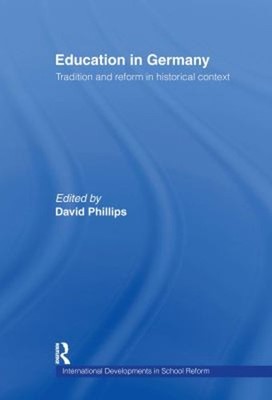Education in Germany : Tradition and Reform in Historical Context