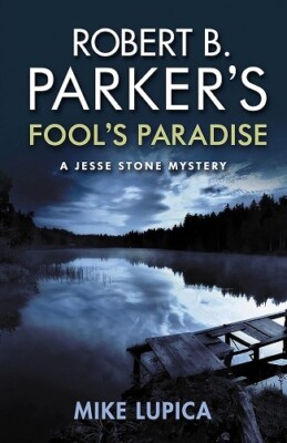 Robert B. Parker's Fool's Paradise  By Mike Lupica NEW Paperback (Fiction) Book