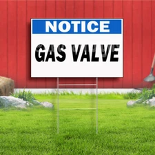 Notice Gas Valve Indoor Outdoor Yard Sign