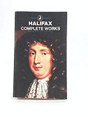 Complete Works [of] Halifax Paperback J. P., Halifax, George Savi
