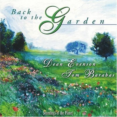 Back to the Garden - Audio CD By Dean Evenson - GOOD