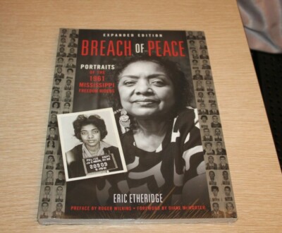 Breach Of Peace: Portraits Of The 1961 Mississippi Freedom Riders