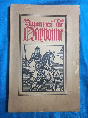 AYMERI DE NARBONNE: LIED DER GESTE DES FINDENS BERTRAND DE BAR -1930-