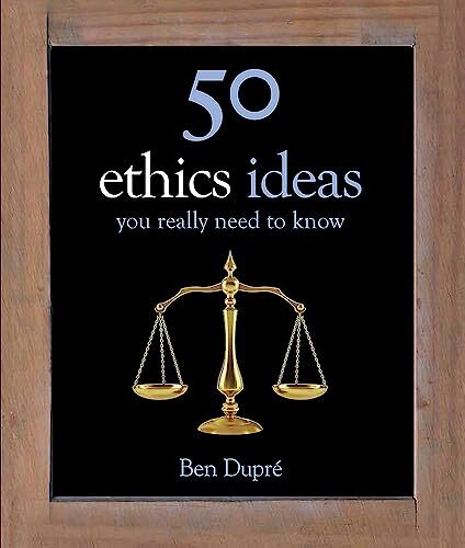 50 Ethics Ideas You Really Need to Know by Ben Dupre (Hardback Book) - Image 5