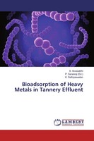 S. Sivasakthi (U. A.) | Bioadsorption Of Heavy Metals In Tannery Effluent | Buch