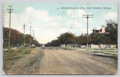 TX Fort Worth, Pennsylvania Avenue, Dirt Road, DB Posted 1910
