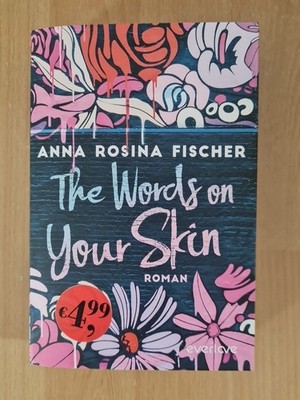 The Words on Your Skin / Anna Rosina Fischer, TB 2022